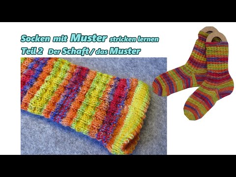Teil 2 Schaft, Muster - Socken mit Muster stricken lernen
