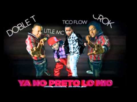 Doble T Y El Crock Ft. Tico Flow & Little MC - Ya No Preto Lo Mio (Remix)