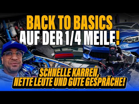 JP Performance - BACK TO BASICS auf der 1/4 Meile! Schnelle Karren, nette Leute und gute Gespräche!