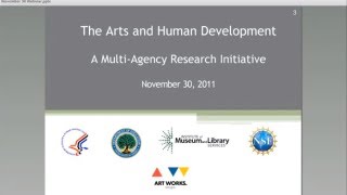 Interagency Task Force on Arts & Human Development: Nov 30, 2011 Webinar