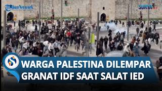 Pasukan Israel Lempari Warga Palestina Granat saat Salat Idulfitri di Masjid Al-Aqsa