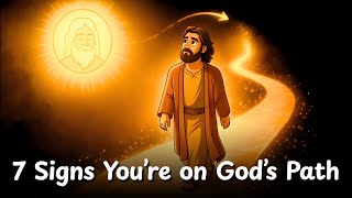 7 Signs You're on God's Path (Not Your Own) - Bible Haven