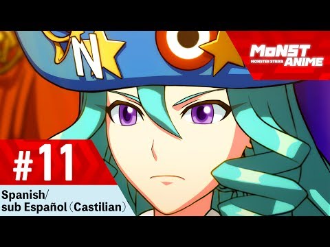 [Capítulo 11]  Anime Monster Strike (Spanish/sub Español - Castilian) [temporada2] Video