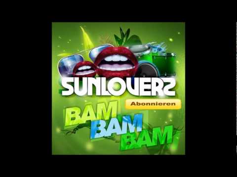 Sunloverz - Bam Bam Bam (Killaloe Remix) 2011