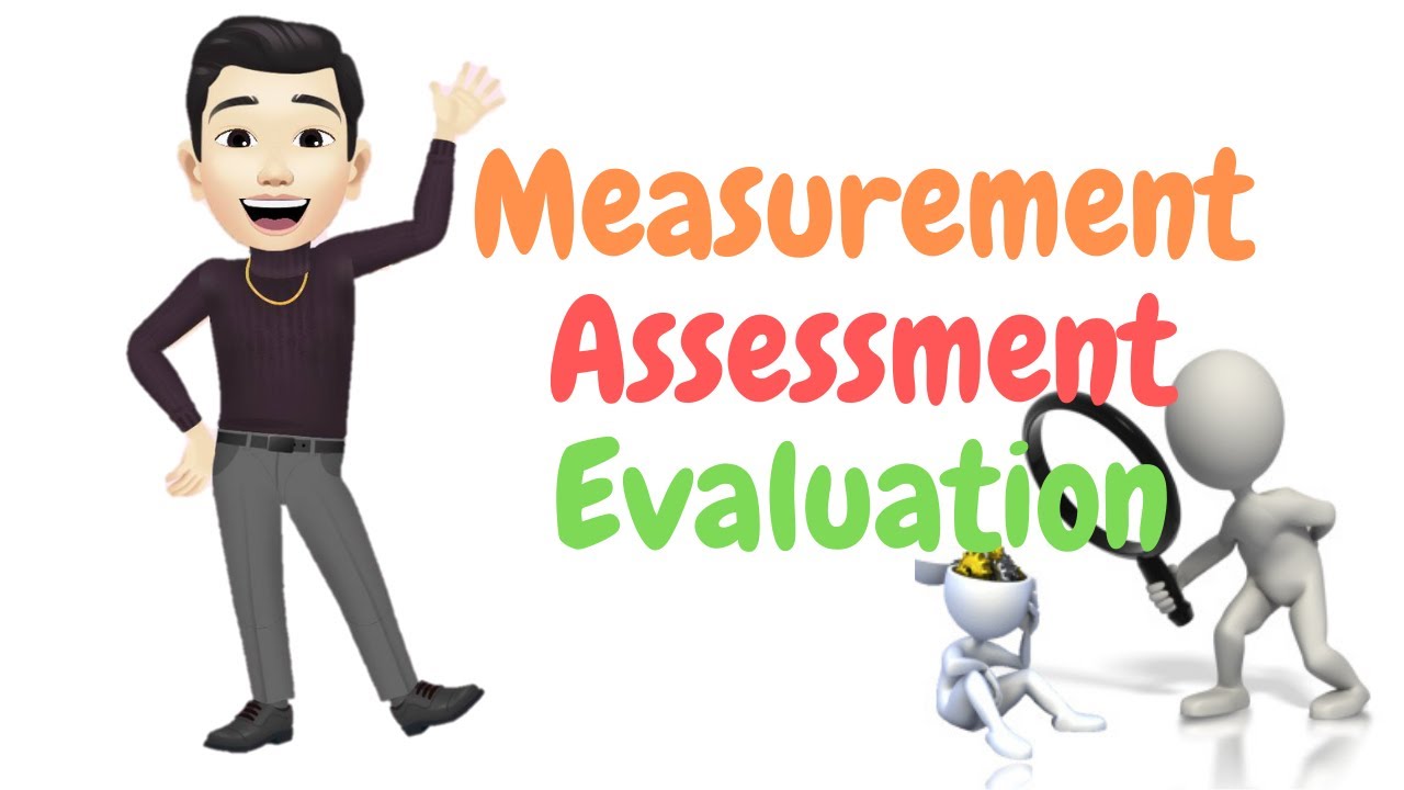 Measurement, Assessment, and Evaluation|Assessment in Learning