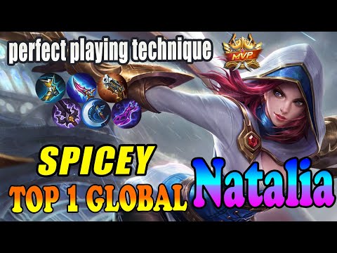 perfect playing technique [Top 1 global Natalia ] Spicey - mobile legends