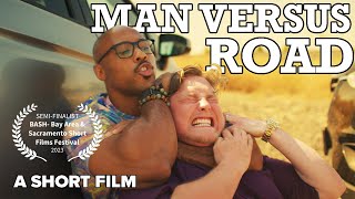 Man Versus Road (Short) | A Comedy Film