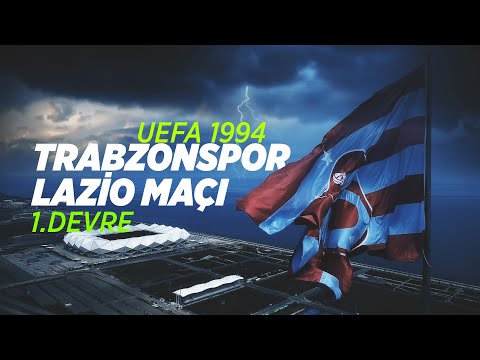 LAZİO: 2 TRABZONSPOR: 1 - 1994 UEFA İLK YARI