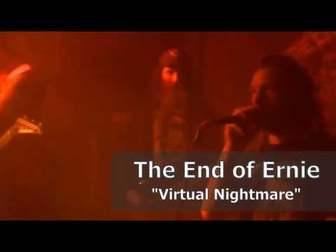 25-05-2018, The End of Ernie - "Virtual nightmare"