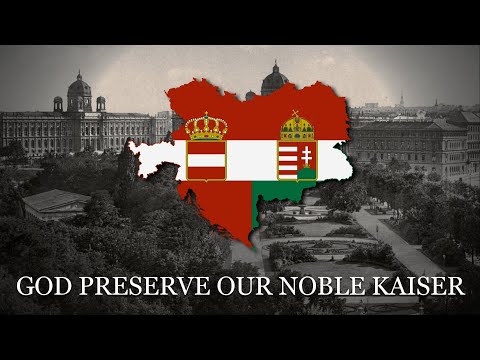"Gott Erhalte, Gott Beschütze" - Imperial Anthem of Austria-Hungary [ENGLISH VERISON | LYRICS]