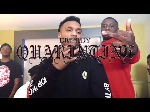 D033RDY- Quarantine (Directed by Cal-Based)