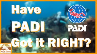PADI’s Latest Dive Industry Policy: Have PADI got it RIGHT?