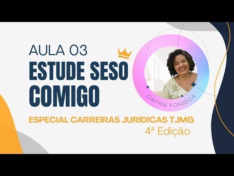 Estude SESO Comigo - Serviço social no campo sociojurídico - Aula 03/Especial TJMG