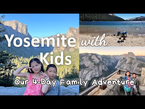 Yosemite National Park 4-Day Family Itinerary | How to Plan a Trip with Kids, Family Vlog California