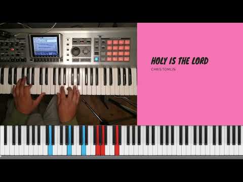 holy is the Lord - piano tutorial chris tomlin