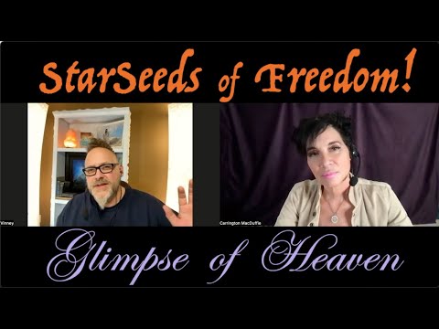StarSeeds of Freedom!  "Glimpse of Heaven" Vinney Tolman joins Carrington MacDuffie