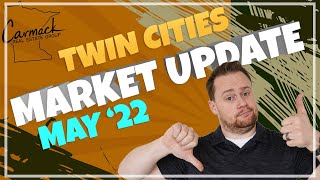 📊 Real Estate Market Update: Twin Cities MAY 2022 - Living in Minnesota with Joe Carmack