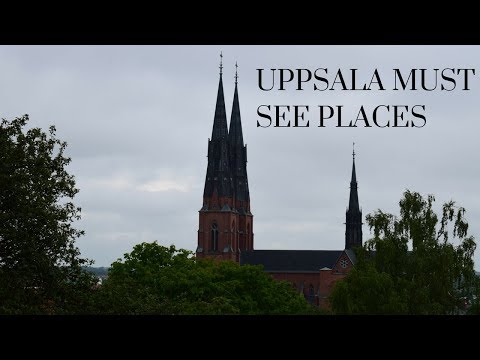 WHAT TO SEE IN UPPSALA? MY MUST SEE PLACES