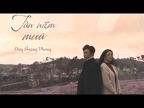 Tàn niệm mưa - Duy Hoàng Phong