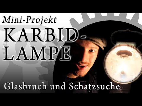 Wie funktioniert eine alte KARBID-LATERNE? Glasbruch & Schatzsuche im Grusser'schen Lager