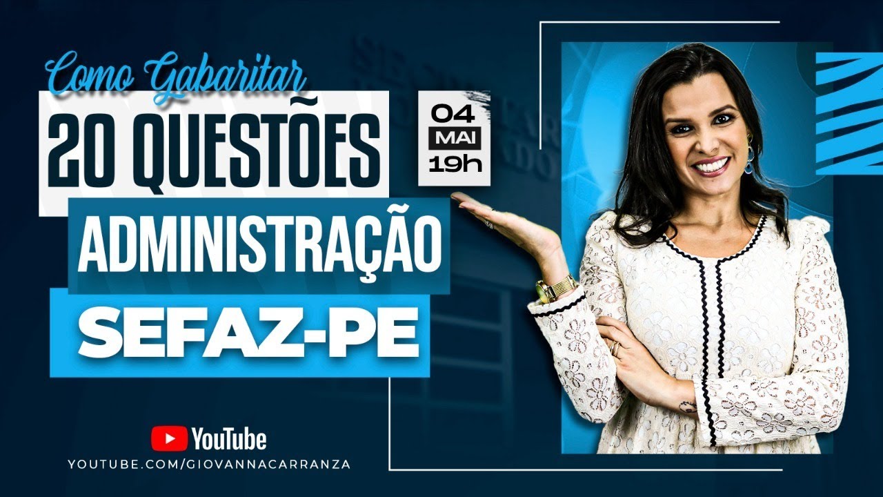 GABARITANDO ADMINISTRAÇÃO PARA SEFAZ-PE EM 30 DIAS - RETA FINAL - TREINAMENTO INTENSIVO