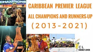 Caribbean Premier League All Champions and Runners-up (2013-2021)(Cricket Lover B)| All about CPL