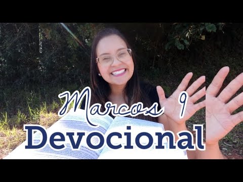 Mark 9 - Devotional