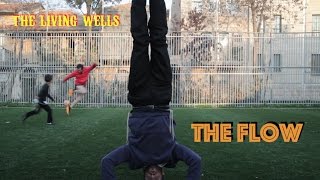The Living Wells - "The Flow" [Official Video]