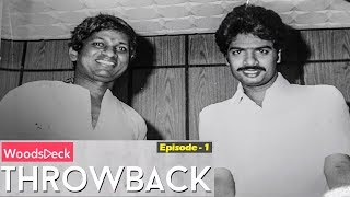 Throwback with Director/Actor R. Pandiarajan - Episode 1
