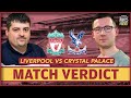 Final Score Reaction: Liverpool vs Crystal Palace