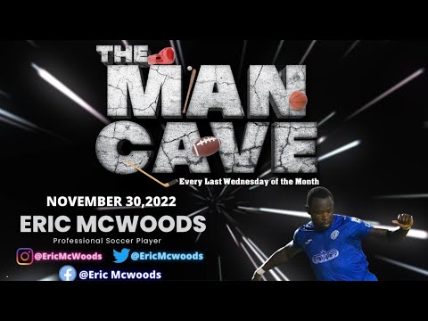 The Man Cave with Special Guest Eric McWoods (11-30-22)