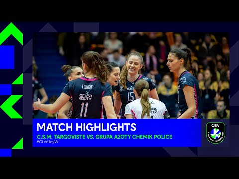 Highlights | C.S.M. TARGOVISTE vs. Grupa Azoty Chemik POLICE | CEV Champions League Volley 2023