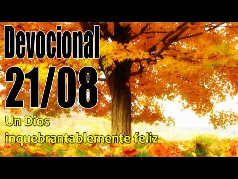 Un Dios inquebrantablemente feliz. Devocional John Piper Solid Joys 21/08