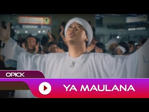 Opick - Ya Maulana | Official Music Video
