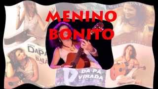 Menino Bonito - Voz: Maria Dapaz