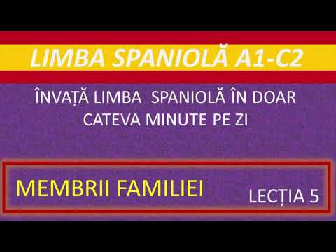Membrii Familiei in Spaniola // Curs Limba Spaniola #5