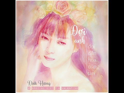 Thể hiện bởi Đinh Hương