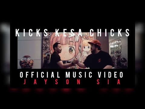 JAYSON SIA  I  KICKS KESA CHICKS OFFICIAL MUSIC VIDEO