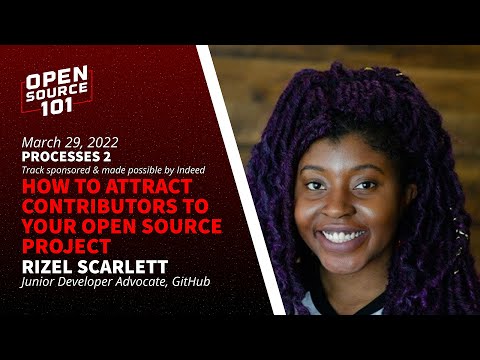 How To Attract Contributors To Your Open Source Project - Rizel Scarlett
