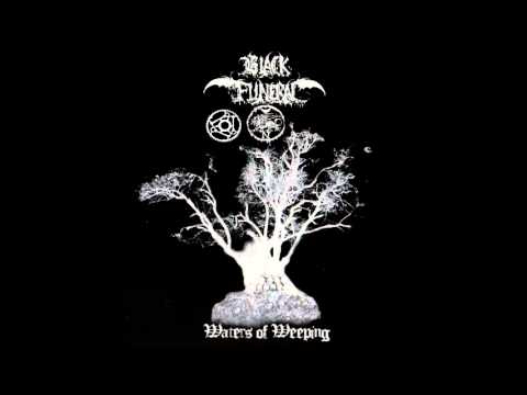 Black Funeral - Waters of Weeping (Full Album)