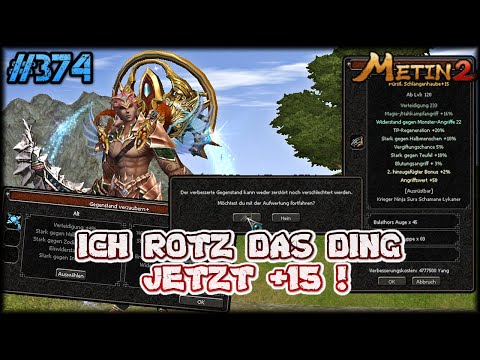 Metin2.de RUBY - EPISODE #374 | ICH ROTZ DAS DING JETZT +15! | VERZAUBERN+ VS.  EISTALI+119 !?