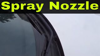 How To Fix A Clogged Windshield Washer Spray Nozzle-Easy Tutorial