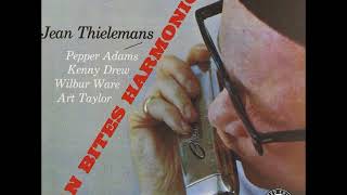 Toots Thielemans -  Man Bites Harmonica! ( Full Album )