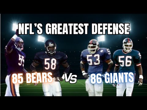 The GREATEST Defense: 85 Chicago BEARS vs 86 NY GIANTS