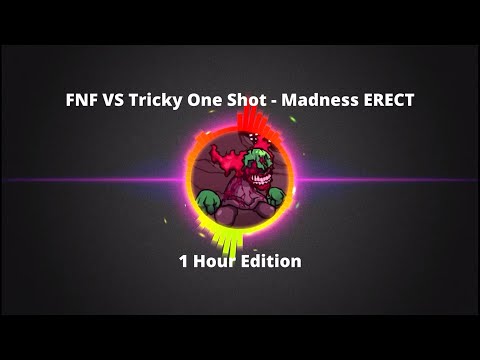 FNF VS Tricky One Shot - Madness ERECT (1 Hour Edition) #fnf #hours