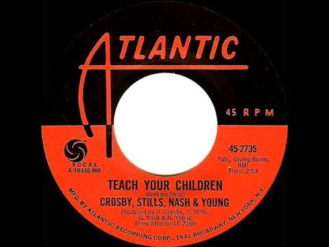 1970 HITS ARCHIVE: Teach Your Children - Crosby, Stills, Nash & Young (mono 45)