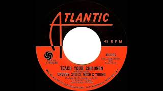 1970 HITS ARCHIVE: Teach Your Children - Crosby, Stills, Nash &amp; Young (mono 45)