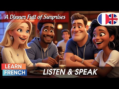 A Dinner Full of Surprises | Learn French Through Stories | French Listening | French Speaking