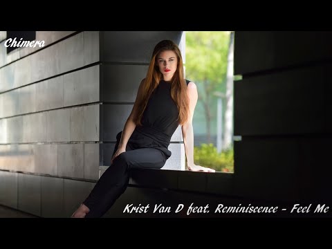 Krist Van D feat. Reminiscence - Feel Me
