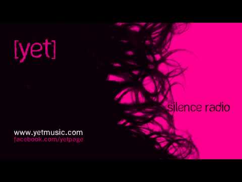 [yet] : Silence Radio (audio track)